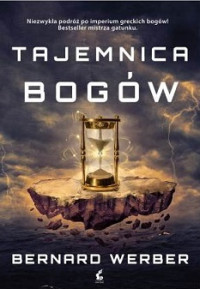 Bernard Werber — Tajemnica Bogów