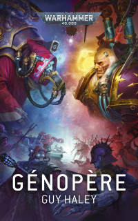 Haley, Guy — Génopère (Warhammer 40,000) 