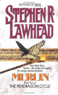 Stephen Lawhead — Pendragon Cycle 2: Merlin