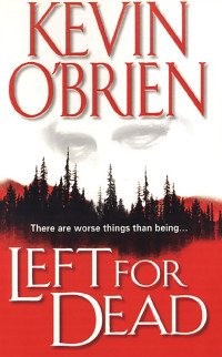 Kevin O'Brien — Left For Dead