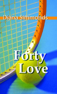 Diana Simmonds — Forty Love