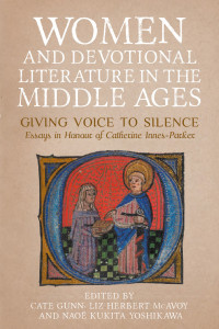 Cate Gunn;Liz Herbert McAvoy;Nao Kukita Yoshikawa; — Women and Devotional Literature in the Middle Ages