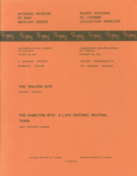 Milton J. Wright — Walker Site — The Hamilton Site: A Late Historic Neutral Town