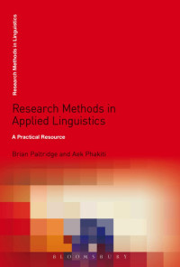 Brian Paltridge;Aek Phakiti; — Research Methods in Applied Linguistics