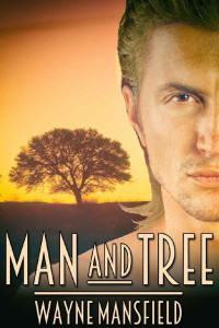 Wayne Mansfield — Man and Tree