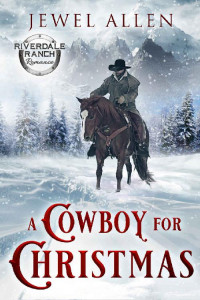 Jewel Allen — A Cowboy For Christmas