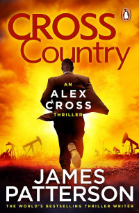 James Patterson — Alex Cross 14: Cross Country