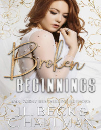 J. L. Beck & C. Hallman — Broken Beginnings