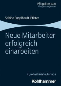 Sabine Engelhardt-Pfister — Neue Mitarbeiter erfolgreich einarbeiten