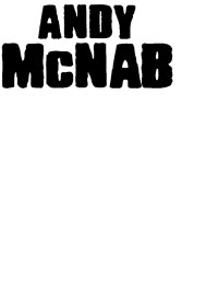 . — Andy McNab