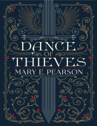 Mary E. Pearson — Dance of Thieves