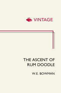 W E Bowman — The Ascent of Rum Doodle