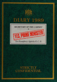 Jonathan Lynn — Diary 1989 - Sir Humphrey Appleby KCB - Yes, Prime Minister
