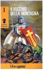 Doug Headline, Dominique Monrocq — [LibroGame] Il vecchio della montagna (v1.0.8)