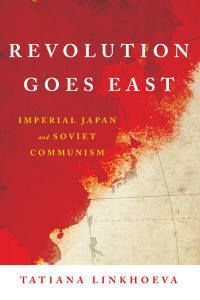 Tatiana Linkhoeva — Revolution Goes East