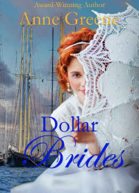 Anne Greene — Dollar Brides (Seashells & Romance 02)