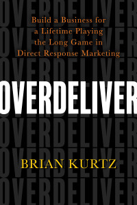 Brian Kurtz — Overdeliver