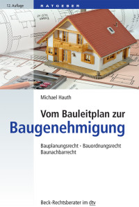 Hauth, Michael — Vom Bauleitplan zur Baugenehmigung