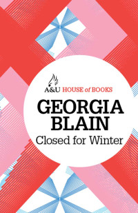 Georgia Blain — Closed for Winter