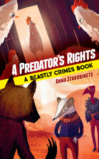 Anna Starobinets [Starobinets, Anna] — A Predator's Rights