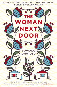 Yewande Omotoso — The Woman Next Door