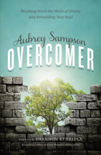 Aubrey Gayel Sampson; — Overcomer