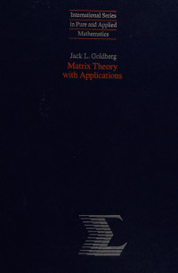 Jack Goldberg — Matrix theory with applications