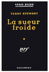 Terry Stewart — La sueur froide