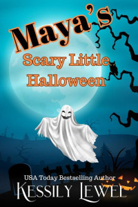 kessily Lewel — Maya's Scary Little Halloween : A Camp Sassafras Novella
