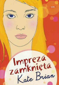 Kate Brian — Impreza zamknięta