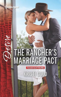 Kristi Gold — The Rancher's Marriage Pact