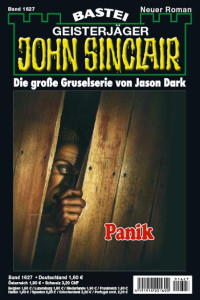 Dark, Jason — [John Sinclair 1627] • Panik