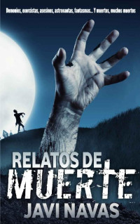 Javi Navas — Relatos de muerte