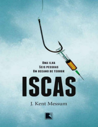 J. Kent Messum — Iscas