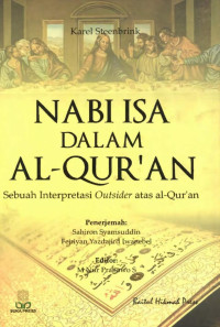 Karel Steenbrink — Nabi Isa dalam Al-Qur’an: Sebuah Interpretasi Outsider atas al-Qur’an