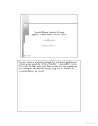 Aswath Damodaran — Corporate Finance, Instructor’s Manual Applied Corporate Finance, 2nd Edition