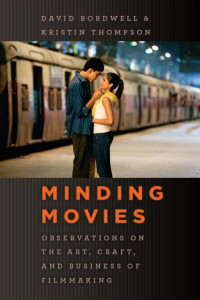 Bordwell, David, Thompson, Kristin — Minding Movies