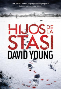 David Young — Hijos de la Stasi