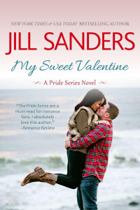Jill Sanders — My Sweet Valentine (Pride Series Romance Novels (Volume 7))