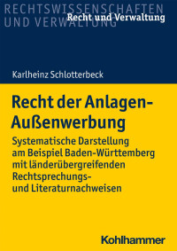 Karlheinz Schlotterbeck — Recht der Anlagen-Außenwerbung