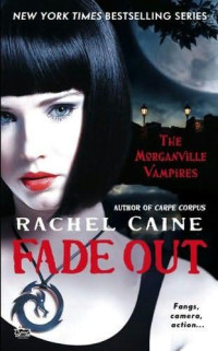 Rachel Caine — Fade Out