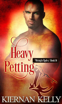 Kiernan Kelly — Heavy Petting: Midnight Rodeo Book 14