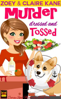 Zoey Kane & Claire Kane — Murder Dressed and Tossed (Curvy Soul Mysteries Book 5)
