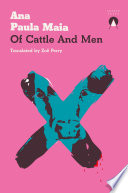 Ana Paula Maia, Zoë Perry — Of Cattle and Men