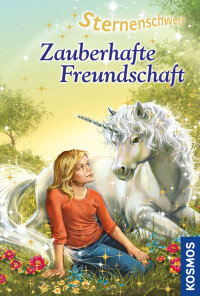 Chapman, Linda — [Sternenschweif 19] • Zauberhafte Freundschaft