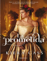 Kiera Cass — La Prometida