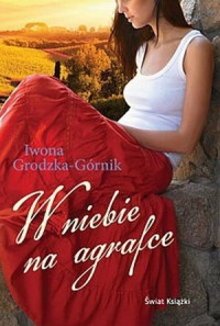 Iwona Grodzka-Górnik — W niebie na agrafce