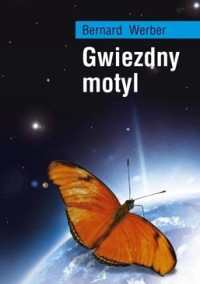 Bernard Werber — Gwiezdny Motyl