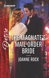 Joanne Rock — The Magnate's Mail-Order Bride