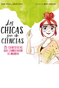 Irene Cívico & Sergio Parra [Cívico, Irene & Parra, Sergio] — Las chicas son de ciencias